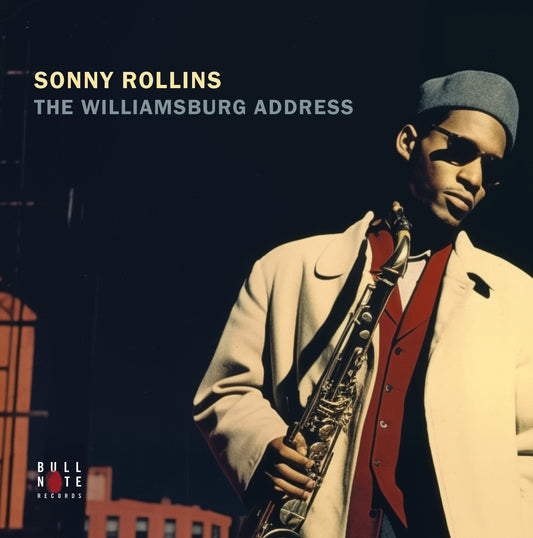 SONNY ROLLINS  The Williamsberg Address