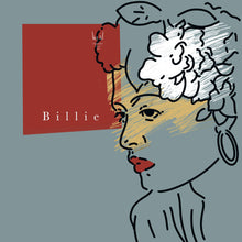 Load image into Gallery viewer, BILLIE (HOLIDAY)
